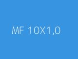 MF 10X1,0 